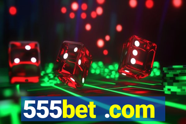 555bet .com